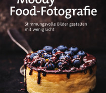 Buchtipp: Moody Food-Fotografie Buchtipp: Moody Food-Fotografie