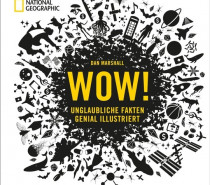 Buchtipp – „Wow!“ zeigt spektakuläre Fakten Buchtipp – „Wow!“ zeigt spektakuläre Fakten