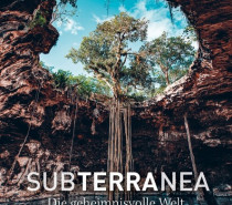 Neuer Bildband „Subterranea“ lockt in die Unterwelt