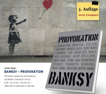 »BANKSY – Provokation« – das umfassendste Buch zu Banksys Werken »BANKSY – Provokation« – das umfassendste Buch zu Banksys Werken