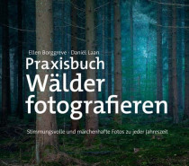 Buchtipp „Praxisbuch Wälder fotografieren“