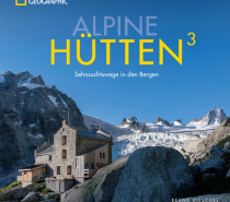 Bildband „Alpine Hütten³“ zeigt neue Sehnsuchtsorte in den Alpen Bildband „Alpine Hütten³“ zeigt neue Sehnsuchtsorte in den Alpen