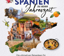 Buchtipp saisonal durch Spanien mit „Spanien zu jeder Jahreszeit“ Buchtipp saisonal durch Spanien mit „Spanien zu jeder Jahreszeit“